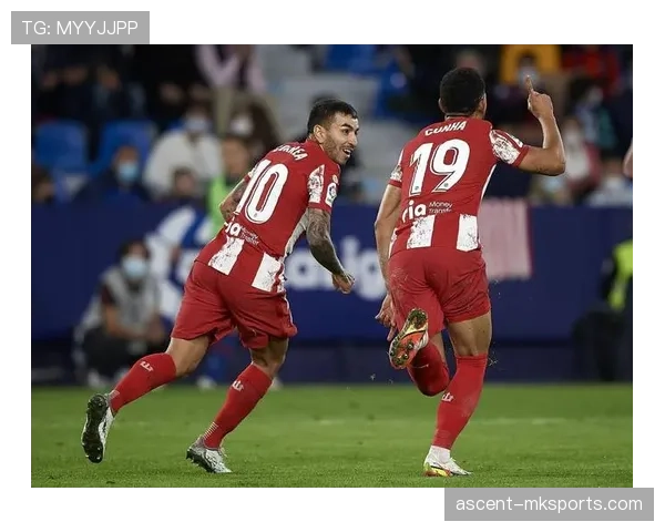 西甲新援首发表现稳健,近期状态持续提升 西甲新援首发表现稳健,近期状态持续提升